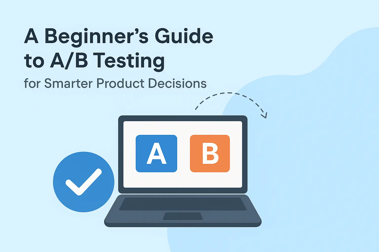 A/B Testing for Beginners: What It Is & How It Works