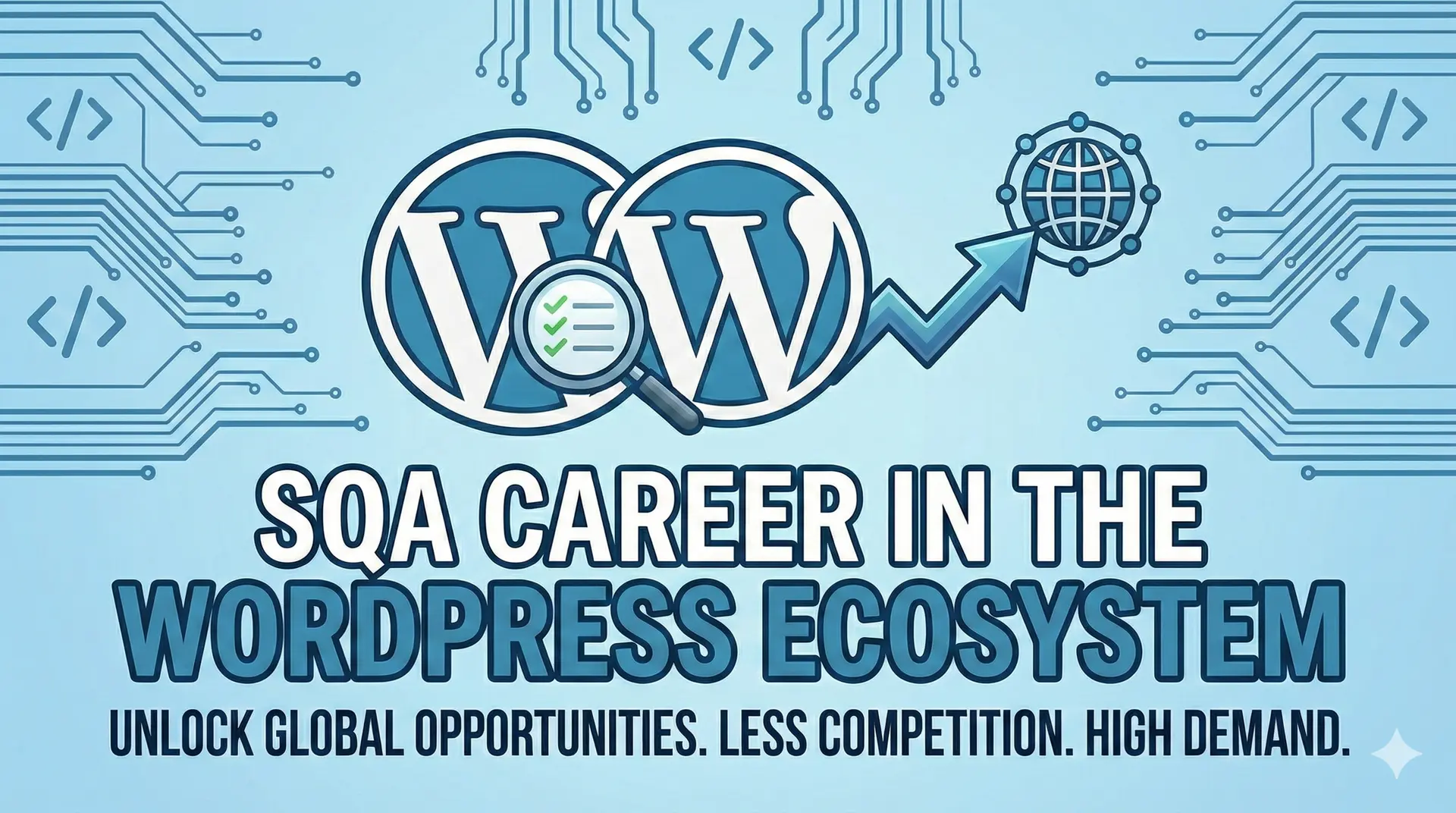 SQA Career in WordPress: A Complete Ecosystem Guide