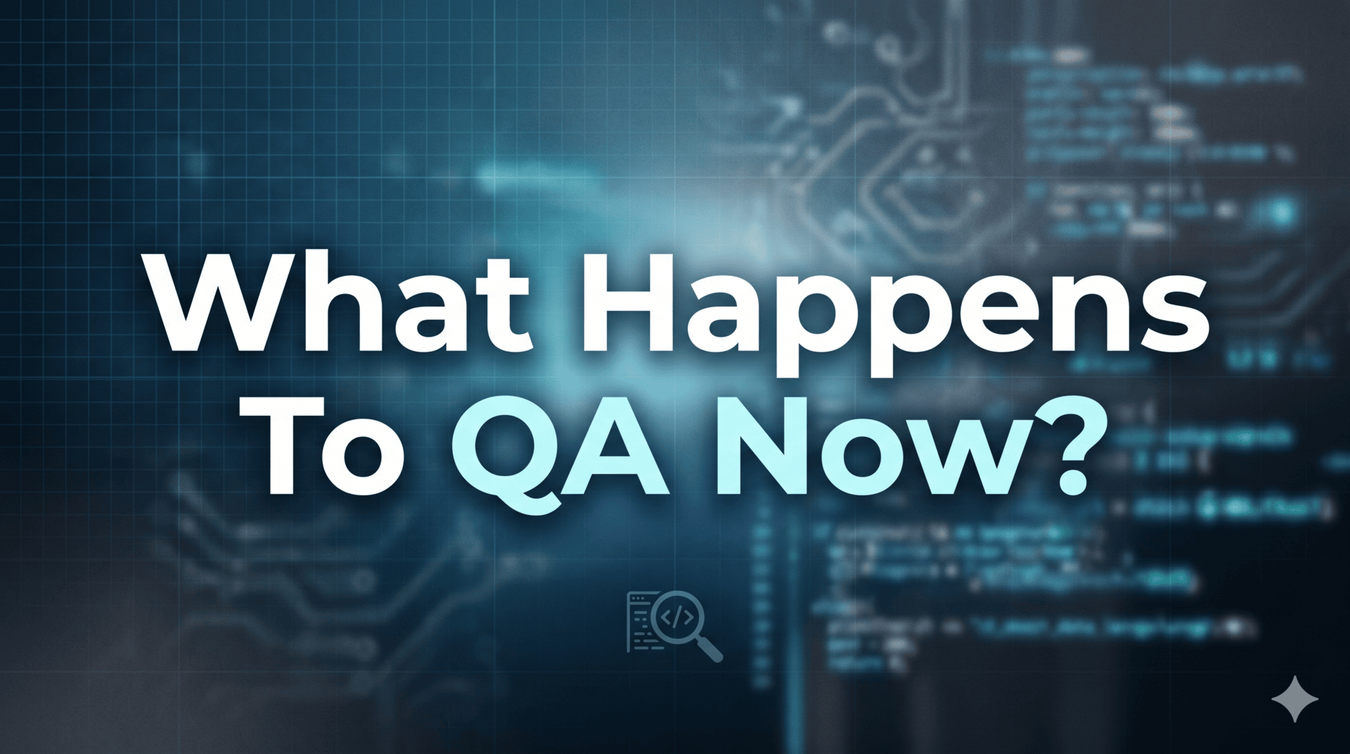 Cover Image: What Happens To QA Now?